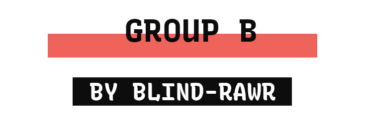 Group B by BLinD-RawR