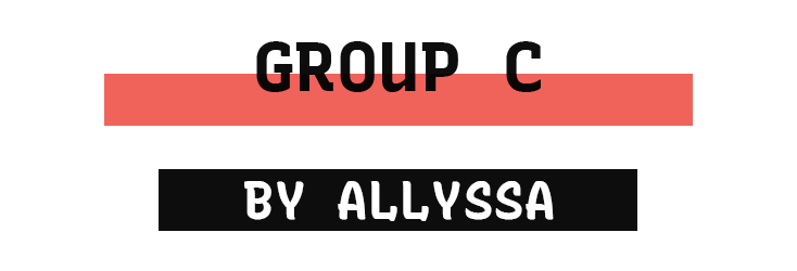 Group C by Allyssa Grey